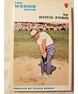 The Wedge Book by Doug Ford (1963 HC/DJ/2nd Printing) Vol 2 Golf Digest ... - $26.39 CAD