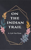 On the Indian Trail [Hardcover] - £19.42 GBP