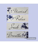 Bathroom Wall Decor Relax Soak Unwind Breathe Plaques Signs Blue Floral ... - $7.91