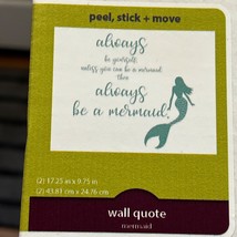Wall Pops! Always Be Yourself Unless you can be a Mermaid Wall Decal Quote NEW - $14.40