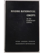 Building Mathematical Concepts in the Elementary School - £7.18 GBP