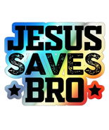 Holographic Die-cut Stickers &quot;Jesus Saves Bro&quot; - €8,69 EUR+