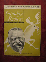 Saturday Review April 21 1951 Jawaharnal Nehru India Teddy Roosevelt - £6.79 GBP