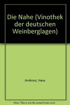 Die Nahe (Vinothek der deutschen Weinberglagen) (German Edition) [Hardco... - $6.25