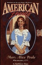 Mary Alice Peale (American Diaries) Duey, Kathleen - $6.00