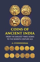 Coins Of Ancient India: From The Earliest Times Down To The Seventh Century A.D. - £19.52 GBP