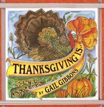 &quot;Thanksgiving Is . . .&quot; Children&#39;s Paperback Book by Gail Gibbons - £3.89 GBP