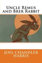 Uncle Remus and Brer Rabbit by Joel Chandler Harris - Very Good - £11.73 GBP