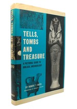 Robert T Boyd Tells, Tombs, And Treasure; A Pictorial Guide To Biblical Archaeo - $50.94