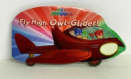 PJ Masks: Fly High, Owl-Glider! (Hardcover) - £5.49 GBP