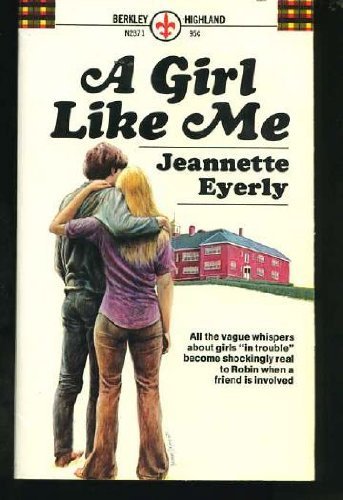A Girl Like Me [Mass Market Paperback] Jeannette Eyerly - $3.92