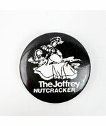 Vintage The Joffrey Ballet School Nutcracker Pinback Button Black 1.5” - $27.41 CAD