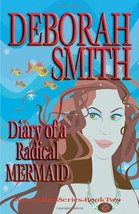 Diary of a Radical Mermaid [Paperback] Deborah Smith - £1.99 GBP