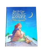 Just In Case You Wonder Hardcover Book Max Lucado 1992 Illustrated - $9.89