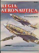 Regia Aeronautica A pictorial History of the Italian Air Force 1940-1943 Vol 1 - £13.96 GBP