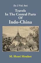 Travels In The Central Parts Of IndoChina Vol. 2nd - £19.66 GBP
