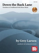 Down The Back Lane:Variation in Traditional Irish Dance Music/All Melody... - $18.99