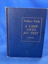 A Lamp Unto My Feet : Wallace Fridy HC Guidance for Every Day Abingdon Press - £13.14 GBP