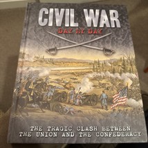 Civil War Day by Day : The Tragic Clash Between the Union and the Confed... - $216.91 MXN