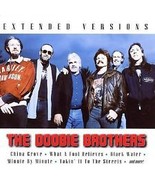 THE DOOBIE BROTHERS ( EXTENDED VERSIONS)  - $4.98