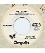  The Babys Promotion Chrysalis 45 Isn&#39;t It Time  - £13.98 GBP