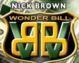 Nick Brown Wonder Bill (DVD and Gimmicks) - Trick - £23.05 GBP