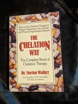 Chelation Way : The Complete Book of Chelation Therapy by Morton Walker... - £6.99 GBP