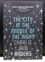 Charlie Jane Anders City In The Middle Of The Night First Signed British Hc Dj - £24.76 GBP