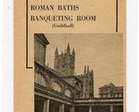 The City of Bath Brochure Brief Notes Pump Room Roman Baths Banqueting R... - $17.82