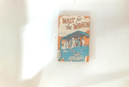 1951 Wait for the Wagon by  Mary Lasswell - £12.29 GBP