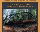 MODELTEC Magazine August 1991 Railroading Machinist Projects Truss Bridge - $9.89