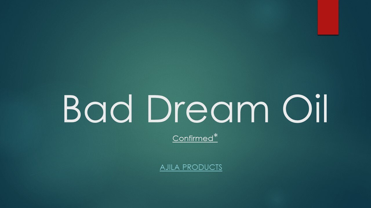 Bad Dream Oil - $13.00