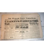 Wabash, IN Daily Times-Star, July 12, 1918 - U.S. Launch Sunk by Germans - £15.72 GBP