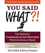You Said What?! : The Biggest Communication Mistakes Professionals Make ... - €5,15 EUR You Said What?! : The Biggest Communication Mistakes Professionals Make ... - €5,15 EUR