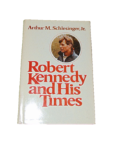 Robert Kennedy And His Times Hardcover Schlesinger With Dust Jacket VOL 1 - $10.69