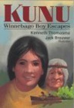 Kunu: Winnebago Boy Escapes (Amazing Indian Children) Kenneth Thomasma and Jack  - £4.92 GBP