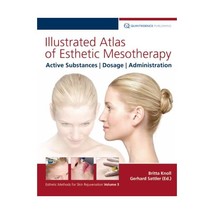 Illustrated Atlas of Esthetic Mesotherapy: Active Substances, Dosage, Administra - $157.00