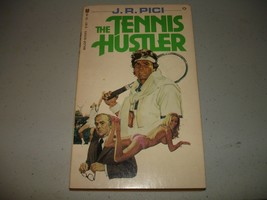 The Tennis Hustler - J. R. Pici: (Paperback, 1978) Rare, Signed by Author! EX - £63.84 GBP