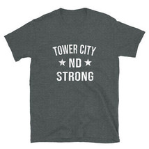 Tower City ND Strong Hometown Souvenir Vacation North Dakota - £20.10 GBP+