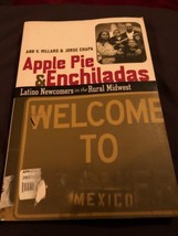 Apple Pie and Enchiladas: Latino Newcomers in the Rural Midwest by Millard, Ann - £9.33 GBP