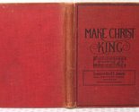 Make Christ King A Selection of High Class Gospel Music [Hardcover] E.O.... - $8.82