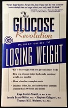 Glucose Revolution Pocket Guide to Losing Weight by Foster-Powell et al 2000 PB - £10.18 GBP