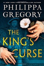 The King&#39;s Curse (The Plantagenet and Tudor Novels) Gregory, Philippa - £5.52 GBP