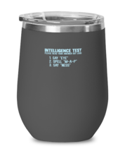 Wine Tumbler Stainless Steel Insulated Funny Intelligence Test Test Say Eye M  - £24.08 GBP