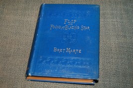Flip and Found At Blazing Star by Bret Harte,1st, 1882 - £39.95 GBP
