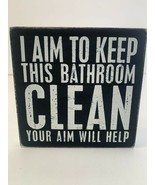 Primitives By Kathy - I Aim To Keep This Bathroom Clean - Box Sign - (NEW) - £8.13 GBP