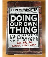 DOING OUR OWN THING by JOHN McWHORTER - HARDCOVER - FIRST EDITION / 1st ... - $72.42 CAD