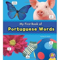 My First Book of Portuguese Words (Bilingual Picture Dictionaries) (Multilingual - £8.60 GBP