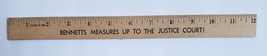 12&quot; Wooden Ruler &quot;Bennets Measures Up To The Justice Court!&quot; - $2.95