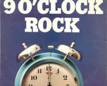 9 O&#39;Clock Rock [Vinyl] - $14.99
